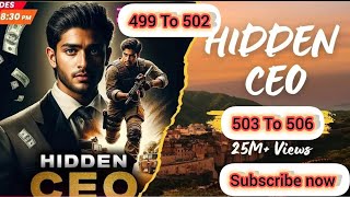 Hidden ceo episode 499 to 502। Hidden CEO episode 503 to 506। New episode today kukufm explore [upl. by Kreis]