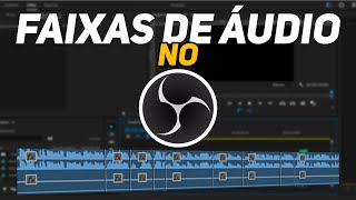 COMO SEPARAR FAIXAS DE ÁUDIO NO OBS STUDIO  Tutorial [upl. by Epotimet]