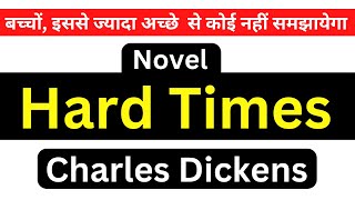 Hard Times Charles Dickens Summary Analysis in Hindi English MA English British Literature [upl. by Vernice]