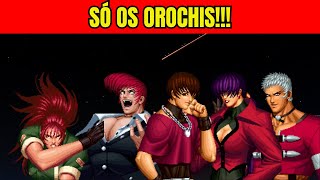 KOF 97 │SÓ OS OROCHIS│APELAÇÃO TOTAL HAHAHAHAHA [upl. by Reggie]