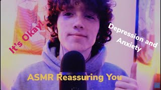 Personal Attention ASMR  Reassuring You With Comforting Words  Anxiety and Depression [upl. by Ycram]