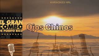 Ojos Chinos  Gran Combo Con Voz y Letra Karaokes HRL [upl. by Otit821]