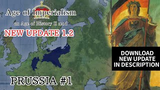 Age of Imperialism UPDATE 12  Prussia 1 NEW update link in description [upl. by Atteuqnas]