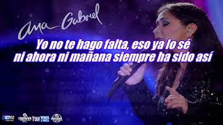 No Te Hago Falta Ana Gabriel Letra [upl. by Sybilla623]