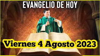 EVANGELIO DE HOY Viernes 4 Agosto 2023 con el Padre Marcos Galvis [upl. by Notlih]