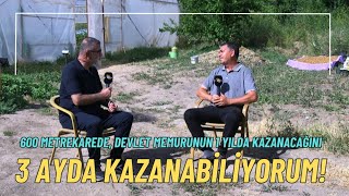 600 Metrekarelik Yerden Devlet Memurunun 1 Yılda Kazanacağı Parayı 3 Ayda Kazanabiliyorum [upl. by Morganica]