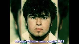 Careless Whisper demo versión 1981 George Michael [upl. by Atteloc113]