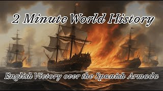 2 min World History 88 The Battle of Gravelines Against the Spanish Armada [upl. by Bullivant]