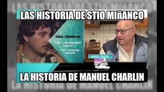 Las historias de los narcos Sito Miñanco y Manuel Charlin  Aduanas SVA [upl. by Rez]