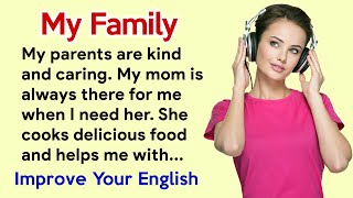 My Family  Improve your English [upl. by Lleruj]