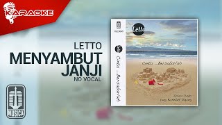 Letto  Menyambut Janji Official Karaoke Video  No Vocal [upl. by Margetts]