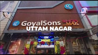 New Showroom at Uttam Nagar  GoyalSons  Everything For Everyone [upl. by Gabriel]