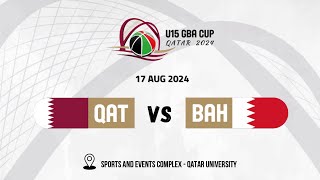 QATAR VS BAHRAIN  U15 GBA CUP 2024 [upl. by Einhoj]