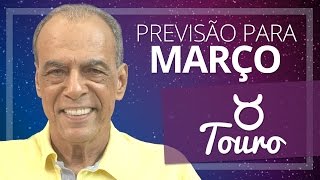 TOURO  PREVISÃO PARA O MÊS DE MARÇO DE 2017 [upl. by Ttenaej]