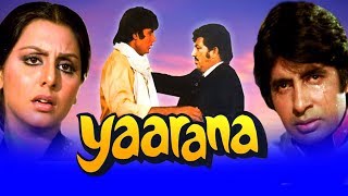 Yaarana 1981 Full Hindi Movie  Amitabh Bachchan Amjad Khan Neetu Singh Tanuja Kader Khan [upl. by Annah]