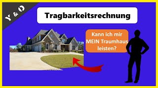 Die Tragbarkeitsrechnung beim Kauf deines Hauses anwenden Einfach Erklärt  Mit Praxisbeispiel [upl. by Erdnuaed]