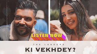 Ki Vekhdey   The Landers  Simar Kaur  SYNC  Official Video  New punjabi Songs 2024 [upl. by Muriel]