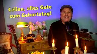 Celina alles Gute zum Geburtstag Geburtstagslied mit Geburtstagsgrüßen [upl. by Ettennal]