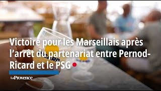 Victoire pour les Marseillais après l’arrêt du partenariat entre PernodRicard et le PSG [upl. by Thora]