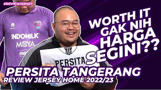 JERSEY PERSITA TANGERANG HOME 202223  HARGA SEGINI WORTH IT GA NIH  reviewjersey [upl. by Vokay]