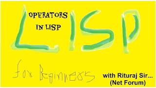 Learn Lisp Lecture 5  Operators in Lisp [upl. by Oicapot]