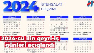 2024cü ilin qeyriiş günləri açıqlandı [upl. by Eceer97]