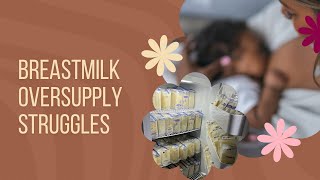 Breastmilk Oversupply Struggles What I Wish I Knew  Bagging with Me [upl. by Lever]