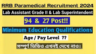 LABORATORY superintendent amp assistant GRADE II Education Qualifications  RRB Vacancy 2024 [upl. by Davena]