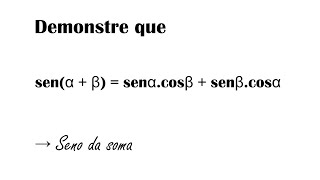 Demonstração do SENO DA SOMA [upl. by Ethelind]