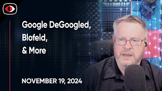 Google DeGoogled Hammerbarn Blofeld VMWare DeepData SafePay Josh Marpet and  SWN 432 [upl. by Harrow650]