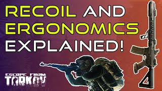 Recoil amp Ergonomics Explained  Escape From Tarkov Beginners Guide [upl. by Sigmund]