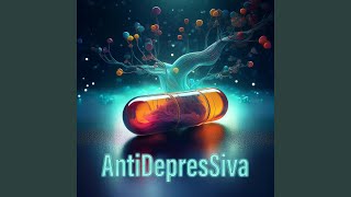 AntiDepresSiva [upl. by Mcculloch]