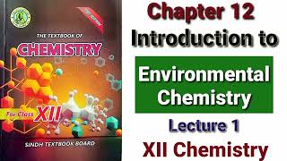 Basic Concepts of Environmental Chemistry Lecture 1 [upl. by Pinckney]