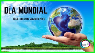 Día Mundial del Medio Ambiente [upl. by Razid795]