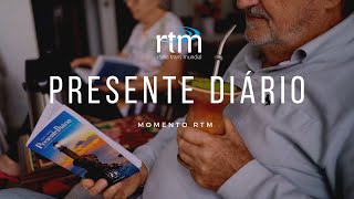 Presente Diário  Momento RTM [upl. by Ardni]