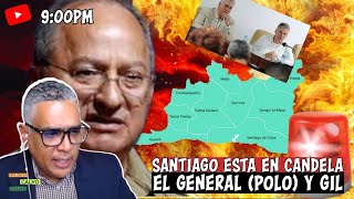 🔥Santiago esta en candela🔥  El general Polo y Gil  Carlos Calvo [upl. by Nonad]