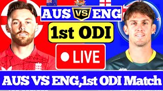 🔴Live  Australia vs England  1st ODI Match  AUSvsENG  Live Score Match amp Commentary [upl. by Evreh]