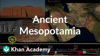 Ancient Mesopotamia  Early Civilizations  World History  Khan Academy [upl. by Lyndes]