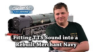 Installing TTS Sound into a Rebuilt Merchant Navy [upl. by Aisekal]