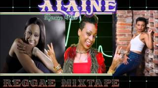 Alaine Best Of Reggae Lovers Rock Mixtape mix by Djeasy [upl. by Nord]