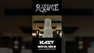 KAST  Radiate kast radiate [upl. by Reffotsirk]