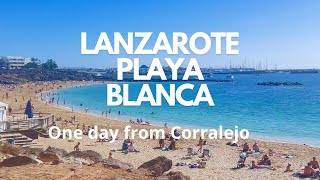 Playa Blanca  Lanzarote 🔹One day trip from Corralejo [upl. by Enyalaj685]