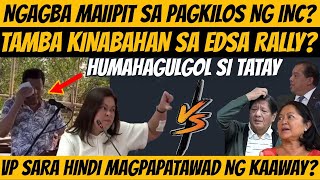 NAKU VP SARA HINDI MAGPAPATAWAD INC RALLY MAIIPIT SI NGAGBA AT TAMBA DITO KINABAHAN duterte [upl. by Autum605]