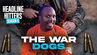 The War Dogs  Headline Hitters 8 Ep 1 [upl. by Hax]