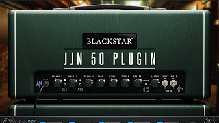 Blackstar JJN 50 Plugin Deep Dive  Channel 1 [upl. by Nnaylrebmik98]