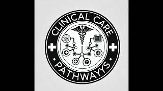 Clinical Care Pathways  Part 1 The Basics [upl. by Odell]