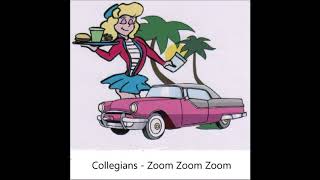 Collegians  Zoom Zoom Zoom [upl. by Malory165]