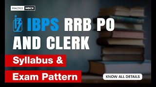 IBPS RRB POClerk Syllabus amp Exam Pattern 2024  PracticeMock [upl. by Aicilyt]