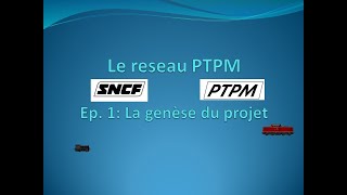 Nouveau PTPM Ep1 La genese du projet [upl. by Roswald]