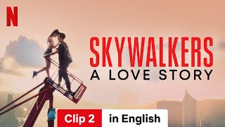 Skywalkers A Love Story Clip 2  Trailer in English  Netflix [upl. by Eenel]